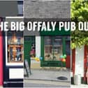 QUIZ: How many of these Offaly pubs can you name?