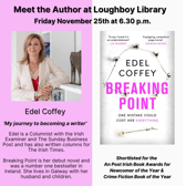 Author Edel Coffey will share her experience of becoming an author at Loughboy library on November 25