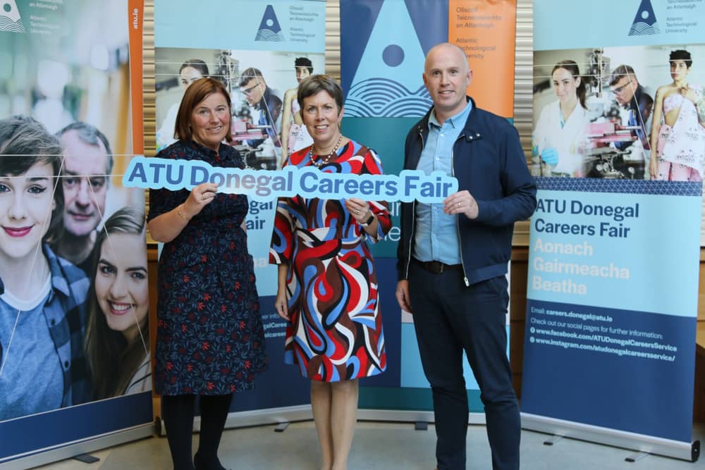 Ready for the career's fair (l-r): Catherine Lyster, careers officer, ATU Donegal, Dr Orla Flynn, president, Atlantic Technological University and Rory McMorrow, student services manager, ATU Donegal