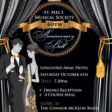 St Mel's Musical Society are getting set for their 40th anniversary ball on Saturday week.