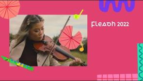 FLEADH 2022: Live on TG4 5th, 6th and 7th August at 9.30pm