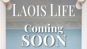 Laois Life Magazine Coming Soon!