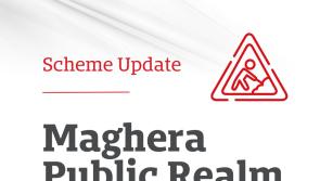 Mid Ulster District Council urges Maghera residents to shop local as second phase of Public Realm Scheme to get underway 