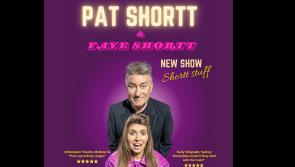 Comedians Pat Shortt and his daughter Faye are coming to a Louth venue