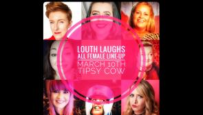 Louth Laughs to celebrate International Women`s Day with all–female line–up in aid of homeless charity