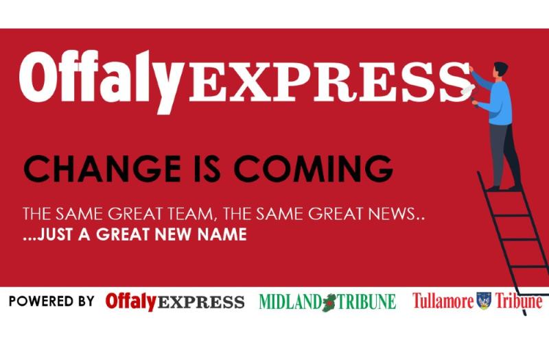 CHANGE COMING: Introducing Offaly Live