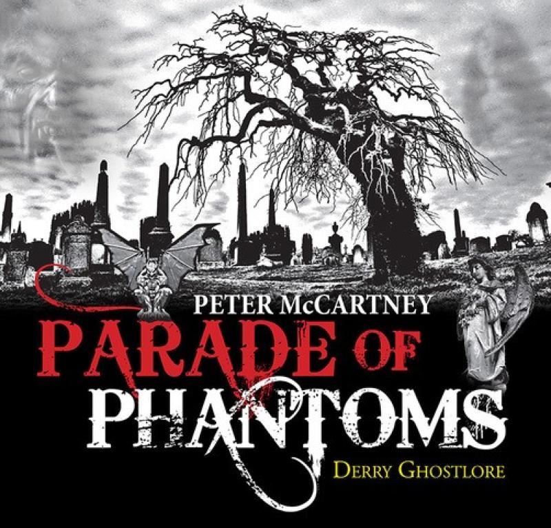 Derry’s chilling ghostlore stories brought to life in new ‘Parade of Phantoms’ Audiobook