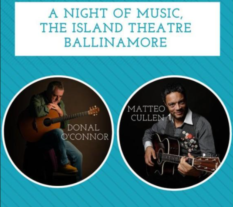 A night of music with Donal O’Connor and Matteo Cullen at The Island Theatre