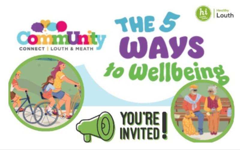 The Five Ways to Wellbeing: Healthy Louth to host wellbeing event in Dundalk