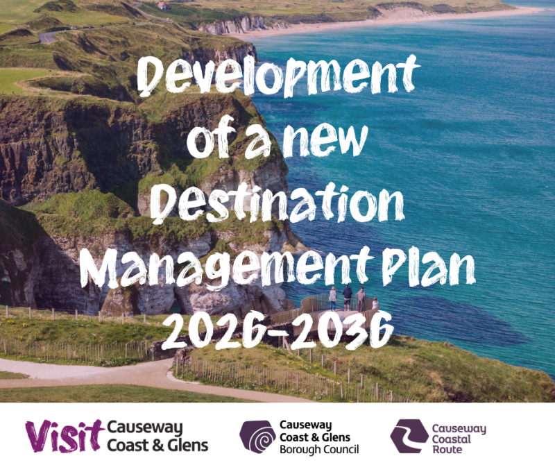 Find out how you can help shape the future of tourism in Causeway Coast and Glens over the next 10 years
