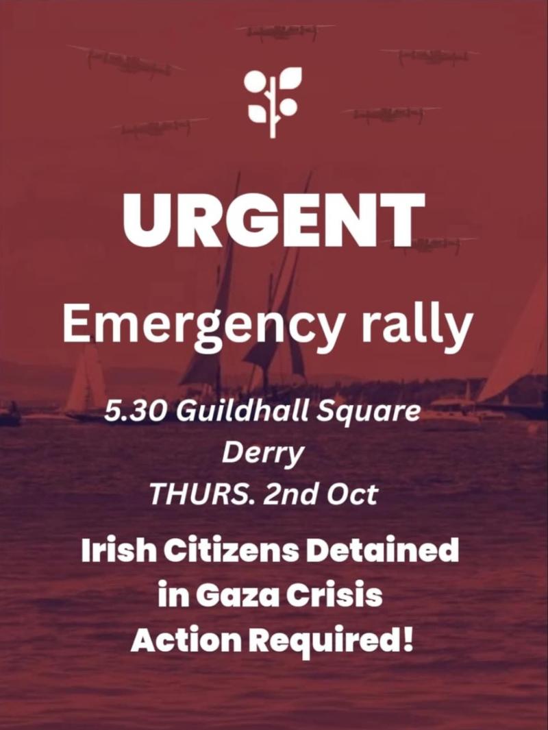 Derry emergency rally in response to the detention of Irish Citizens on Global Sumud flotilla.