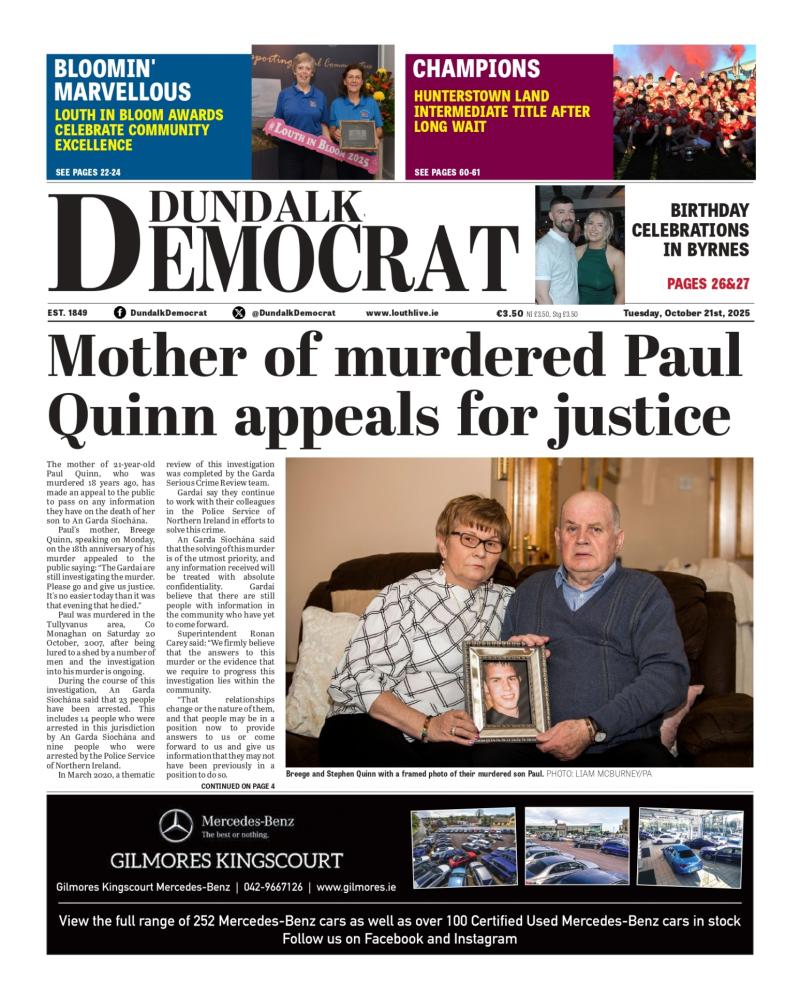This week's Dundalk Democrat front page: Mother of murdered Paul Quinn appeals for justice