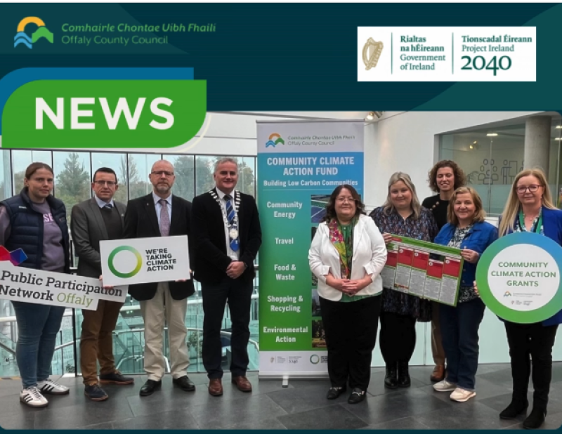 Local community groups urged to apply for phase 2 of Offaly's Climate Action Programme 