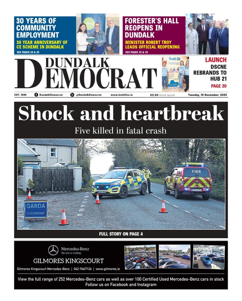 This week's Dundalk Democrat front page: Shock and heartbreak as five killed in Dundalk crash 