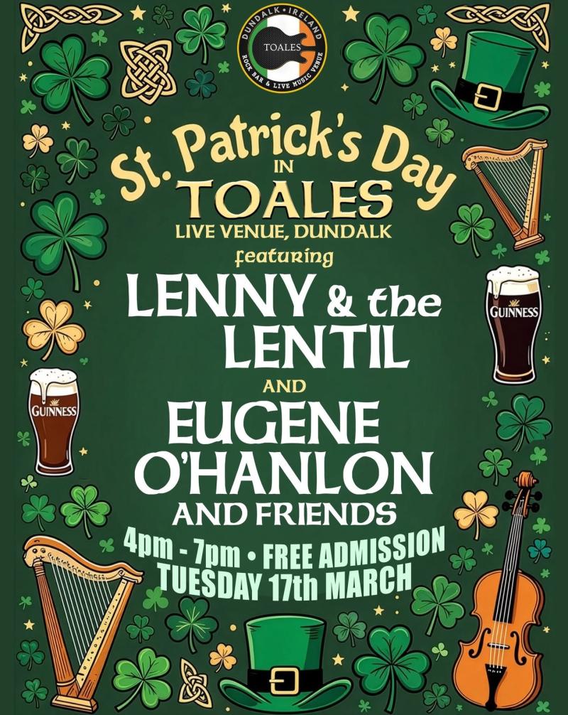 Dundalk is set for a proper St. Patrick&rsquo;s Day party at Toales Live Venue